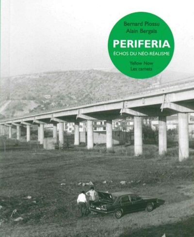 PERIFERIA.ECHOS DU NEO-REALISME