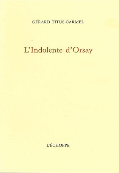 INDOLENTE D'ORSAY