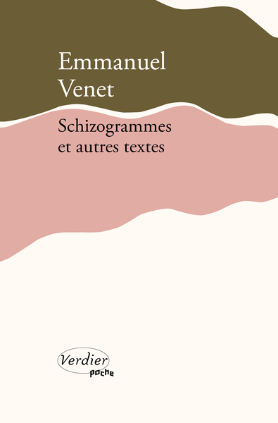 SCHIZOGRAMMES ET AUTRES TEXTES
