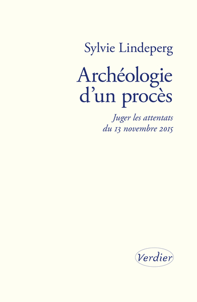 ARCHEOLOGIE D´UN PROCES - JUGER LES ATTENTATS DU 13 NOVEMBRE 2015 - ILLUSTRATIONS, NOIR ET BLANC