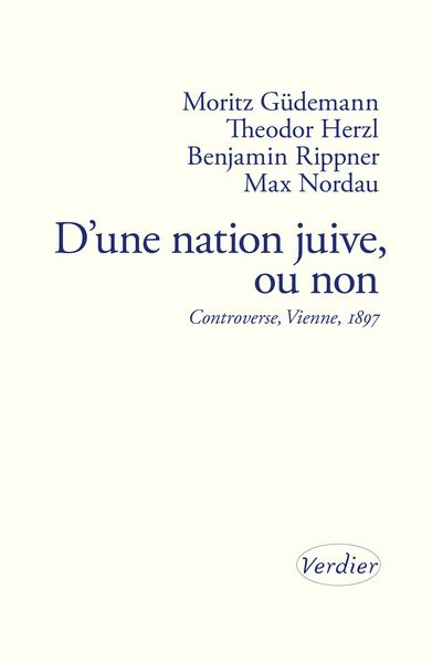 D´UNE NATION JUIVE, OU NON - CONTROVERSE, VIENNE, 1897