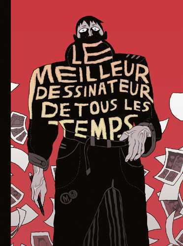 MEILLEUR DESSINATEUR DE TOUS LES TEMPS (LE)