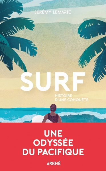 SURF - HISTOIRE D´UNE CONQUETE - POCHE