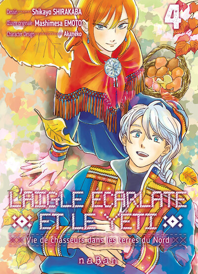 L´AIGLE ECARLATE ET LE YETI T04 - VIE DE CHASSEURS DANS LES TERRES DU NORD