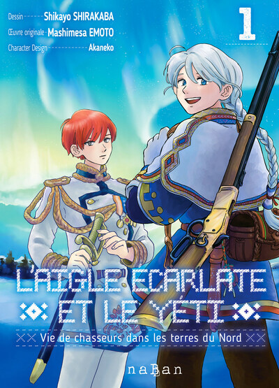 L´AIGLE ECARLATE ET LE YETI T01 - VIE DE CHASSEURS DANS LES TERRES DU NORD