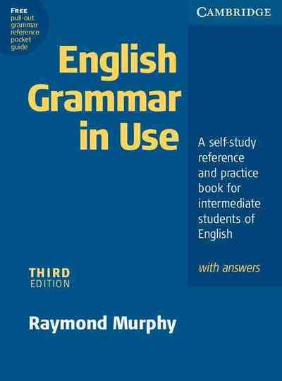 ENGLISH GRAMMAR IN USE WITH ANSWERS 3RD EDITION
