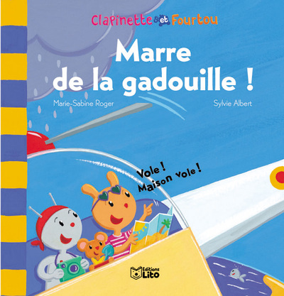 CLAPINETTE: MARRE DE GADOUILLE