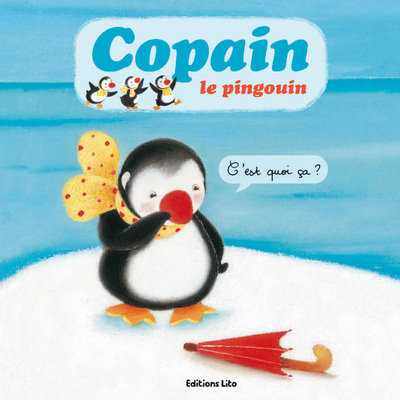 COPAIN PINGOUIN : C'EST QUOI CA ?