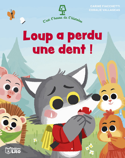 LOUP A PERDU UNE DENT - C´EST L´HEURE DE L´HISTOIRE