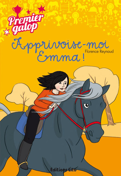 PREMIER GALOP : APPRIVOISE-MOI, EMMA !