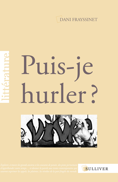 PUIS-JE HURLER ?