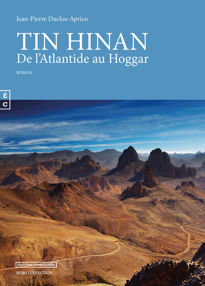 TIN HINAN - DE L´ATLANTIDE AU HOGGAR