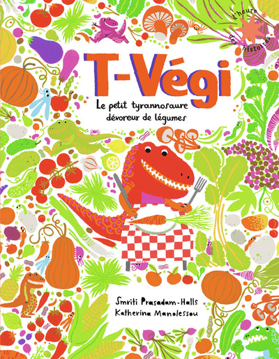 T - VEGI - LE PETIT TYRANNOSAURE DEVOREUR DE LEGUMES