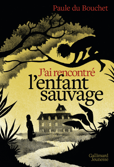 J´ AI RENCONTRE L´ ENFANT SAUVAGE