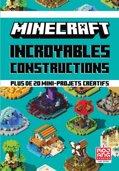 MINECRAFT - INCROYABLES CONSTRUCTIONS