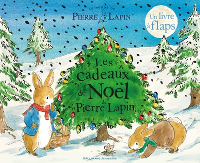 CADEAUX DE NOEL DE PIERRE LAPIN - UN LIVRE A