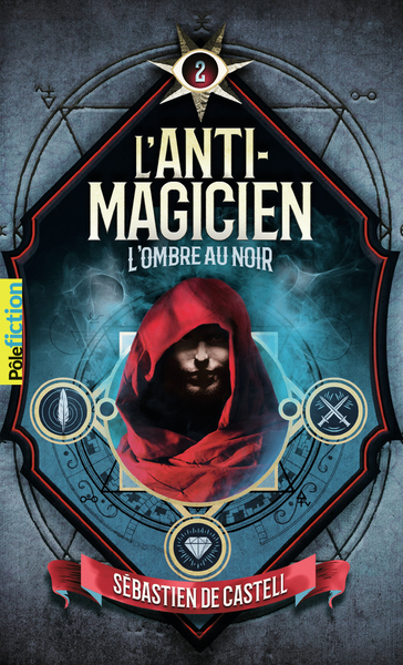 L´ANTI-MAGICIEN, 2 - L´OMBRE AU NOIR