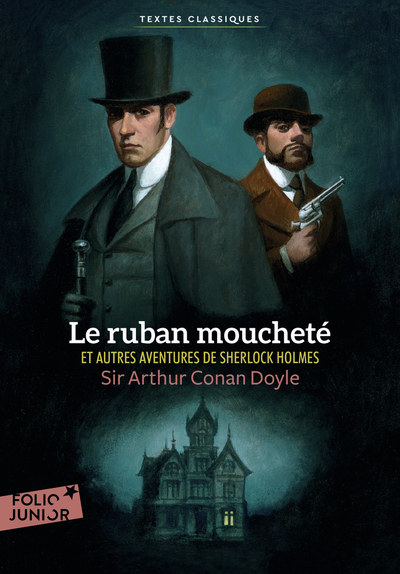 RUBAN MOUCHETE ET AUTRES AVENTURES DE SHERLOCK HOLMES