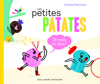 PETITES PATATES JE VAIS LE DIRE