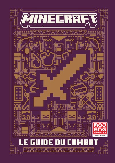 MINECRAFT, LE GUIDE OFFICIEL DU COMBAT