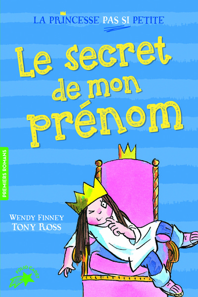 PRINCESSE PAS SI PETITE 1 : LE SECRET DE MON PRENOM