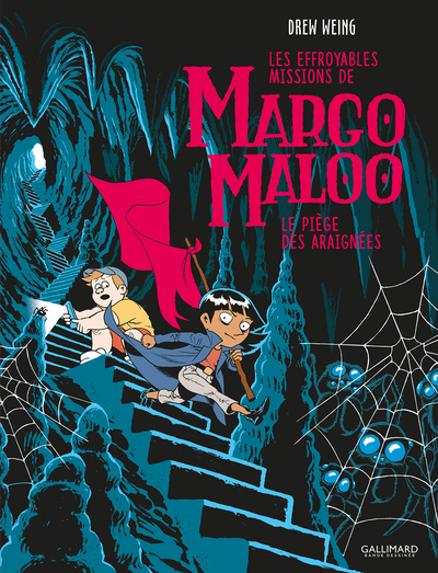 EFFROYABLES MISSIONS DE MARGO MALOO - VOL03 - LE PIEGE DES ARAIGNEES