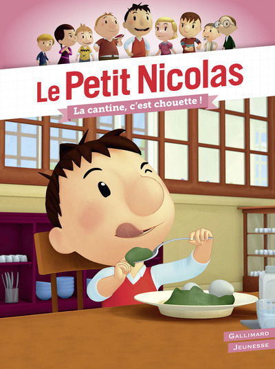 PETIT NICOLAS - LA CANTINE, C´EST CHOUETTE !