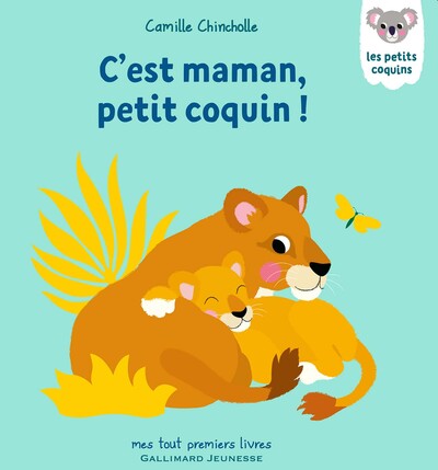 C´EST MAMAN, PETIT COQUIN !