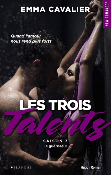 TROIS TALENTS SAISON 3 LES GUERISSEURS