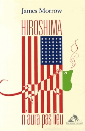 HIROSHIMA N AURA PAS LIEU