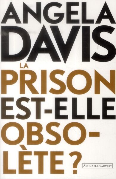 PRISON EST-ELLE OBSOLETE ?