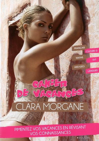 CAHIER DE VACANCES CLARA MORGANE 2014