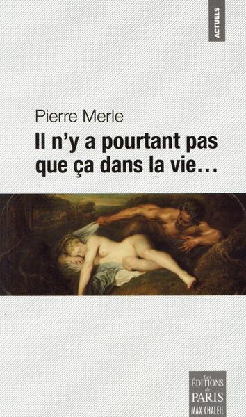 IL N Y A POURTANT PAS QUE CA DANS LA VIE