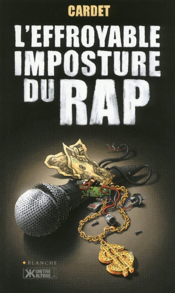 L´EFFROYABLE IMPOSTURE DU RAP