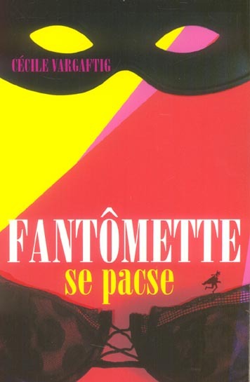 FANTOMETTE SE PACSE