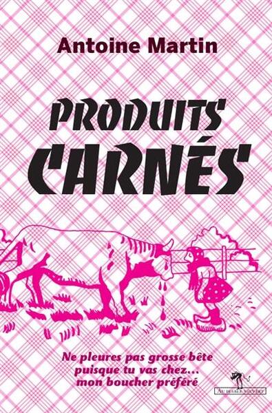 PRODUITS CARNES