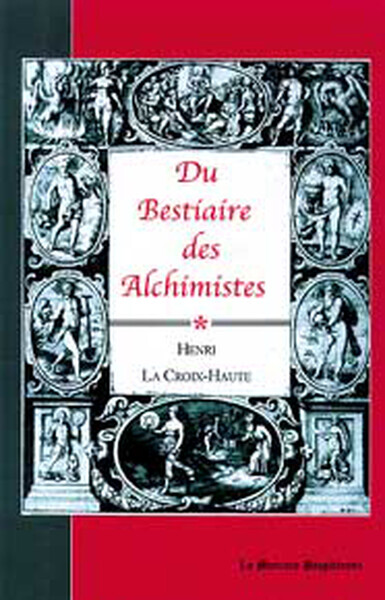 DU BESTIAIRE DES ALCHIMISTES