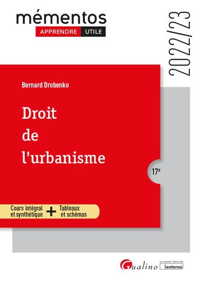 DROIT DE L´URBANISME - UN COURS CLAIR, STRUCTURE ET ACCESSIBLE - NOMBREUX SCHEMAS ET TABLEAUX