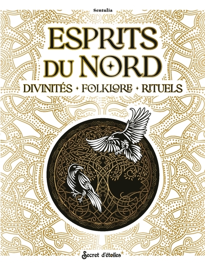 ESPRITS DU NORD. DIVINITES, FOLKLORE, RITUELS