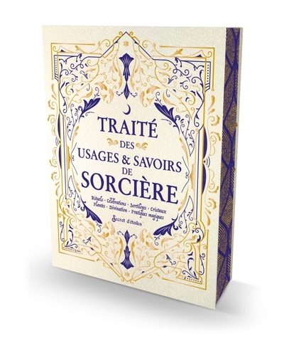 TRAITE DES USAGES ET SAVOIRS DE SORCIERE - VERSION COLLECTOR - RITUELS, CELEBRATIONS, SORTILEGES, CR