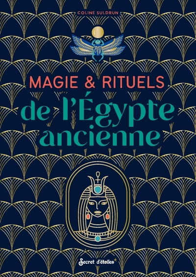 MAGIE ET RITUELS DE L´EGYPTE ANCIENNE