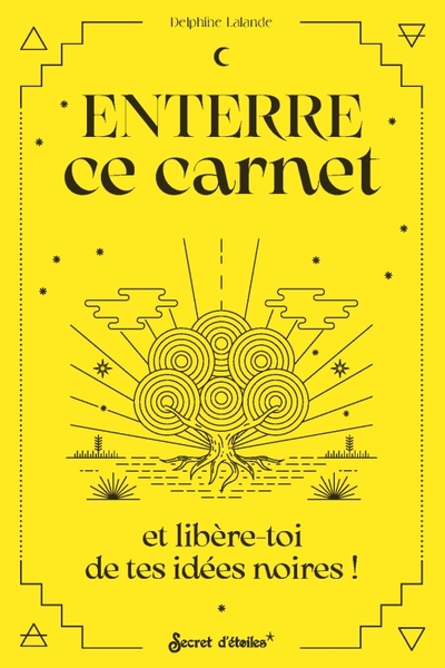 ENTERRE CE CARNET ET LIBERE-TOI DE TES IDEES NOIRES