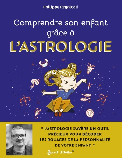 COMPRENDRE SON ENFANT GRACE A L´ASTROLOGIE