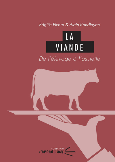 VIANDE. DE L´ELEVAGE A L´ASSIETTE