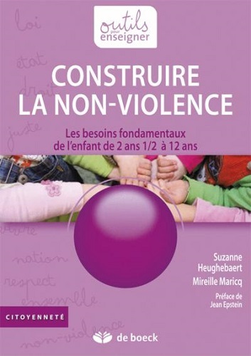 CONSTRUIRE LA NON VIOLENCE BESOINS FONDAMENTAUX ENFANTS DE 2 ANS1/2 A 12 ANS