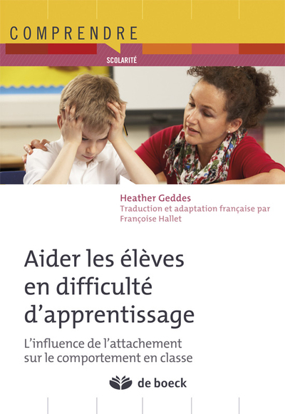 AIDER LES ELEVES EN DIFFICULTE D´APPRENTISSAGE L´INFLUENCE DE L´ATTACHEMENT SUR LE COMPORTEMENT EN C
