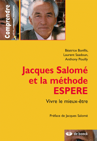 JACQUES SALOME : LA METHODE ESPERE VIVRE LE MIEUX ETRE