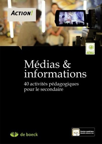 MEDIAS ET INFORMATIONS 40 ACTIVITES PEDAGOGIQUES