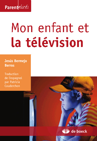 MON ENFANT ET LA TELEVISION