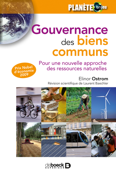 GOUVERNANCE DES BIENS COMMUNS POUR UNE NOUVELLE APPROCHE DES RESSOURCES NATURELLES